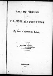 Cover of: Forms and precendents of pleadings and proceedings in the Court of Chancery for Ontario