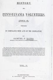 History of Pennsylvania volunteers, 1861-5 by Samuel P. Bates