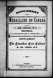 Cover of: Supplément du médaillier du Canada / par Jos. Leroux = Supplement to the Canadian coin cabinet / by Jos. Leroux