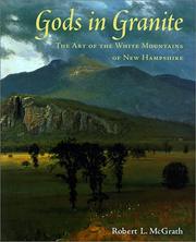 Cover of: Gods in Granite: The Art of the White Mountains of New Hampshire