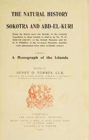 Cover of: natural history of Sokotra and Abdel-Kuri: being the report upon the results of the Conjoint Expedition to these Islands in 1898-9, by Mr. W.R. Ogilvie-Grant ... and Dr. H.O. Forbes ...