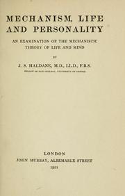 Cover of: Mechanism, life and personality by J. S. Haldane