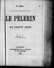 Cover of: Le pèlerin de Sainte-Anne by Pamphile Lemay