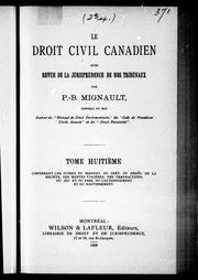 Cover of: Le droit civil canadien avec revue de la jurisprudence de nos tribunaux by P. B. Mignault