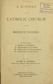 Cover of: A history of the Catholic church in the diocese of Vincennes. by H. J. Alerding