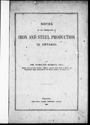 Cover of: Notes on the possibilities of iron and steel production in Ontario