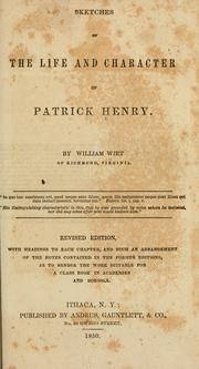 Cover of: Sketches of the life and character of Patrick Henry. | William Wirt