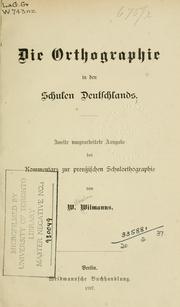 Die Orthographie in den Schulen Deutschlands by W. Wilmanns