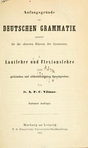 Cover of: Anfangsgründe der deutschen Grammatik. by A. F. C. Vilmar