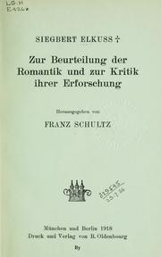 Cover of: Zur Beurteilung der Romantik und zur Kritik ihrer Erforschung by Siegbert Elkuss