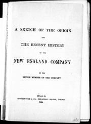 Cover of: A sketch of the origin and the recent history of the New England Company