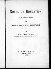Cover of: Notes on education: a practical work on method and school management