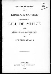 Cover of: Discours prononcés par l'Hon. G.E. Cartier en présentant le bill de milice et les résolutions concernant les fortifications