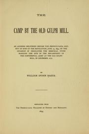 Cover of: The camp by the old Gulph mill. by Baker, William Spohn