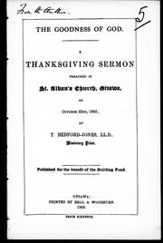 Cover of: The goodness of God: a Thanksgiving sermon preached in St. Alban's Church, Ottawa, on October 22nd, 1868
