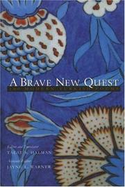 Cover of: A brave new quest by editor and translator, Talat S. Halman ; associate editor, Jayne L. Warner.