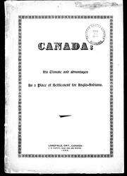 Cover of: Canada, its climate and advantages as a place of settlement for Anglo-Indians | 