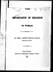 Cover of: The importance of religion to woman by by Annie Rollo Stagg.