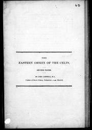 The eastern origin of the Celts by Campbell, John