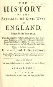 Cover of: The history of the rebellion and civil wars in England begun in the year 1641 by Edward Hyde, 1st Earl of Clarendon