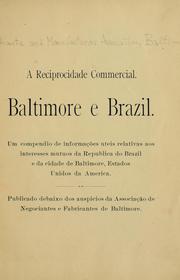 Cover of: A reciprocidade commercial: Baltimore e Brazil by Merchants and Manufacturers Association (Baltimore, Md.)
