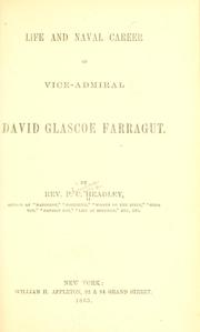 Cover of: Life and naval career of Vice-Admiral David Glascoe [!] Farragut