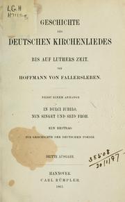 Cover of: Geschichte des deutschen Kirchenliedes bis auf Luthers Zeit by August Heinrich Hoffmann von Fallersleben