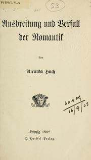 Cover of: Ausbreitung und Verfall der Romantik. by Ricarda Huch