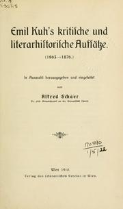 Kritische und literarhistorische Aufsätze (1863-1876) by Emil Kuh