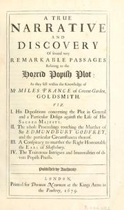 Cover of: true narrative and discovery of several very remarkable passages relating to the horrid Popish plot | Miles Prance