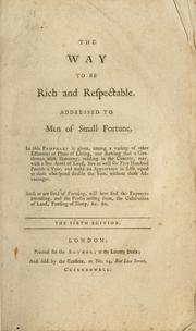 Cover of: way to be rich and respectable, addressed to men of small fortune.