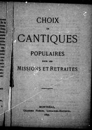 Cover of: Choix de cantiques populaires pour les missions et retraites by 