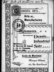 Cover of: Règlements des classes de dessin industriel du soir by Conseil des arts et manufactures de la province de Québec.