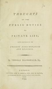 Cover of: Thoughts on the public duties of private life: with reference to present circumstances and opinions