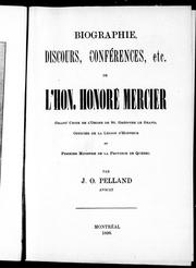 Cover of: Biographie, discours, conférences, etc. de l'Hon. Honoré Mercier by Honoré Mercier