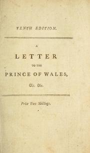 Cover of: A letter to the Prince of Wales, on a second application to Parliament to discharge debts wantonly contracted since May, 1787 by William Augustus Miles