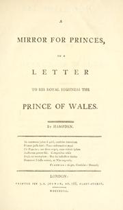 Cover of: mirror for princes: in a letter to His Royal Highness the Prince of Wales