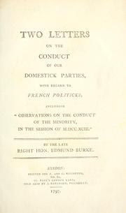 Cover of: Two letters on the conduct of our domestick parties, with regard to French politicks: including "Observations on the conduct of the minority, in the session of M.DCC.XCIII."