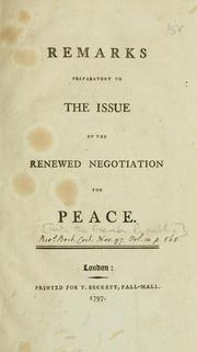 Cover of: Remarks preparatory to the issue of the renewed negotiation for peace. by 