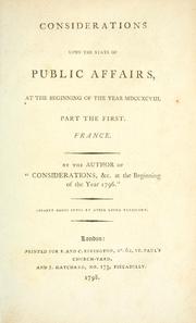 Cover of: Considerations upon the state of public affairs, at the beginning of the year MDCCXCVIII by Richard Bentley