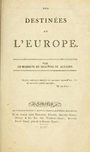 Cover of: Des destinées de L'Europe by Louis Clair de Beaupoil, comte de Sainte-Aulaire