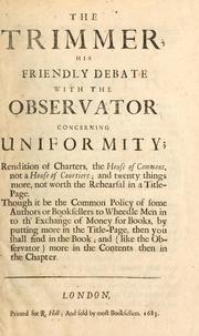 Cover of: trimmer: his friendly debate with the observator concerning uniformity ...