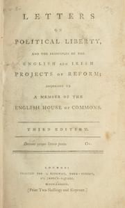 Letters on political liberty, and the principles of the English and Irish projects of reform by David Williams