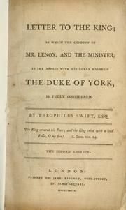 Cover of: Letter to the king, in which the conduct of Mr. Lenox [sic], and the minister, in the affair with His Royal Highness, the Duke of York, is fully considered