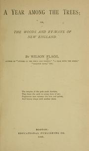 Cover of: A year among the trees; or, The woods and by-ways of New England