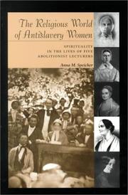 The Religious World of Antislavery Women by Anna M. Speicher