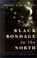 Cover of: Black bondage in the North