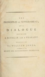 Cover of: principles of government, in a dialogue between a scholar and a peasant