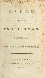 Cover of: The dream of an Englishman, faithful to his king and country. by Trophime-Gérard marquis de Lally-Tolendal