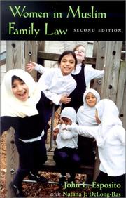 Women in Muslim family law by John L. Esposito